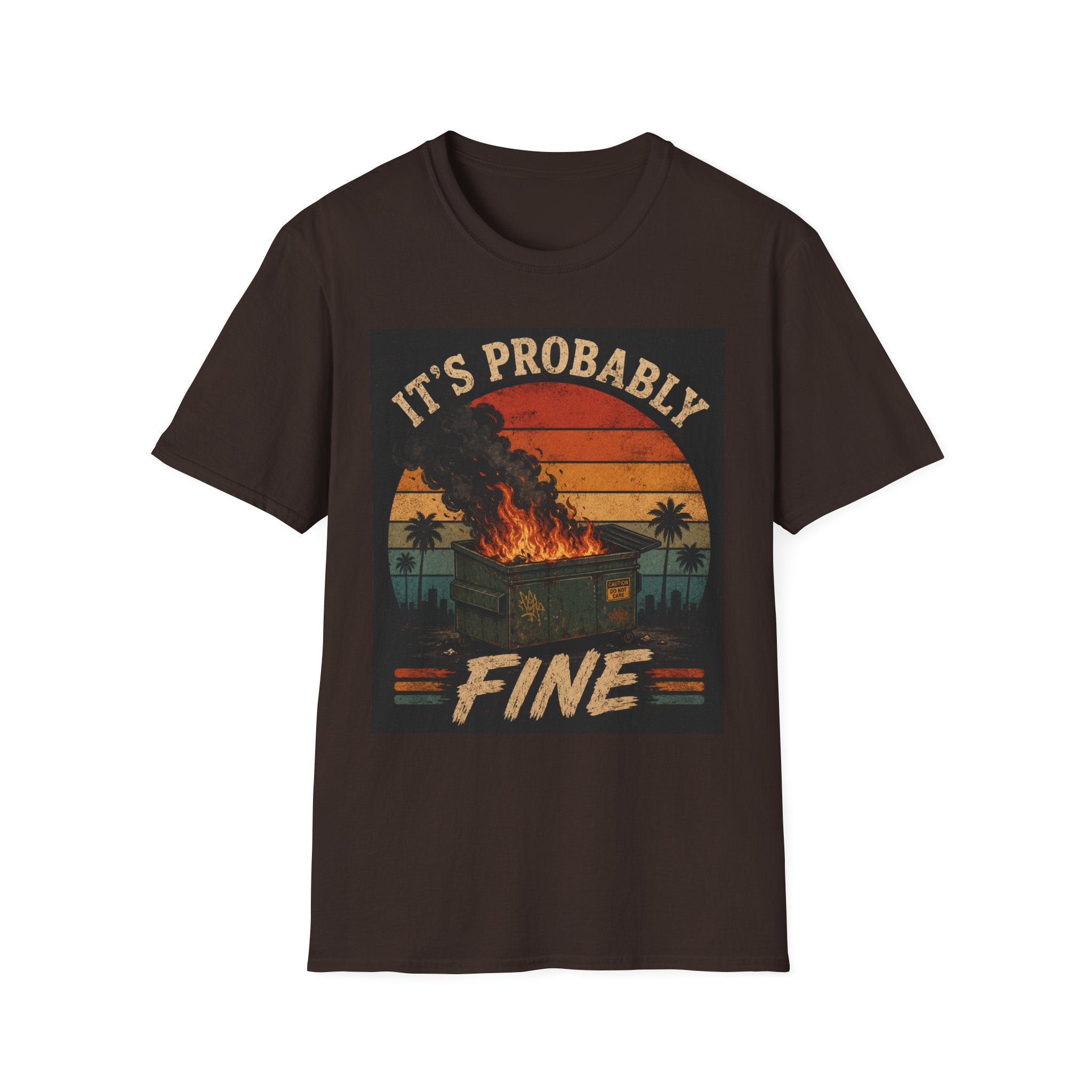 Graphic T-Shirt — "It's Probably Fine" Retro Sunset Burning House Tee
