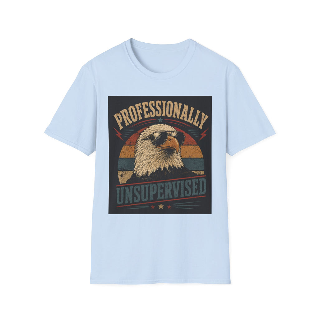 Professionally Unsupervised Eagle T-Shirt — Retro Patriotic Graphic Tee