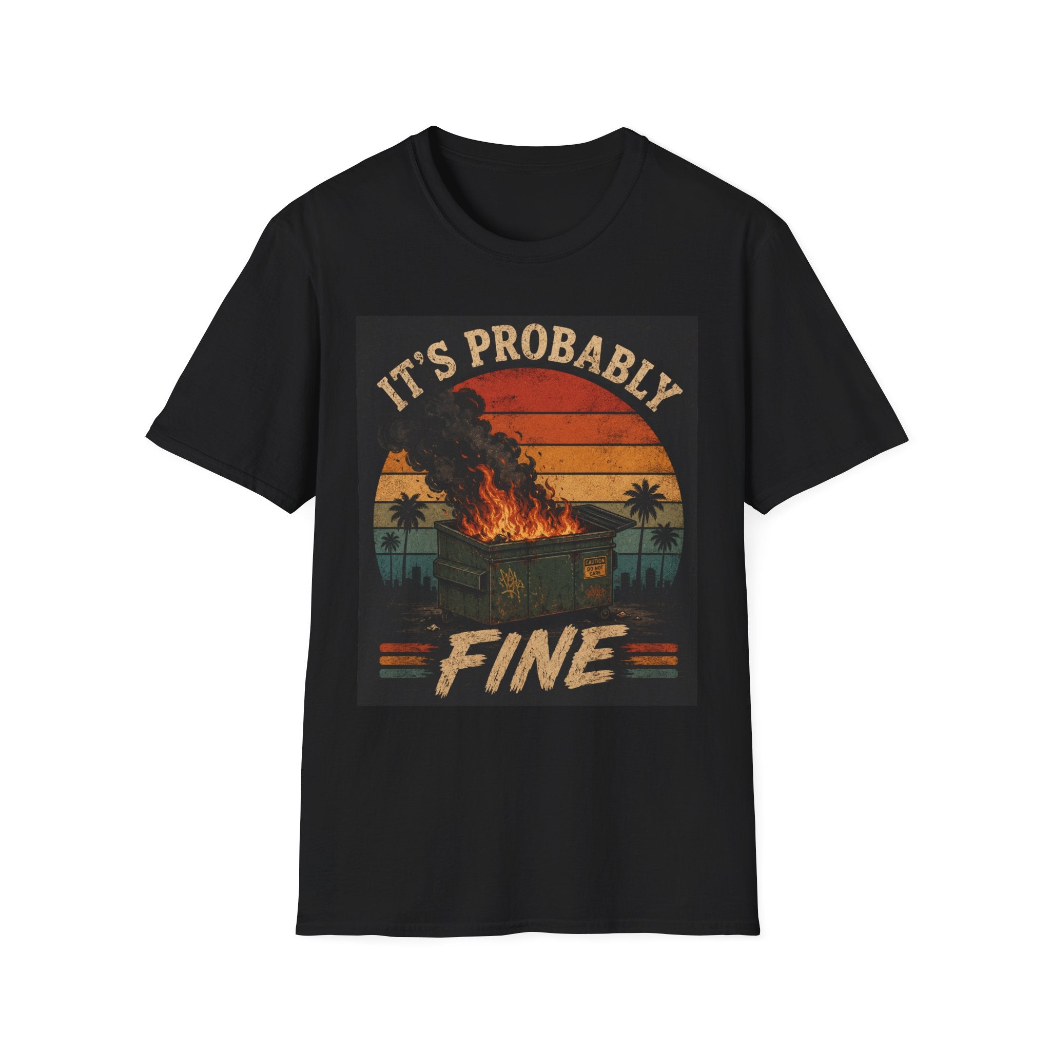 Graphic T-Shirt — "It's Probably Fine" Retro Sunset Burning House Tee