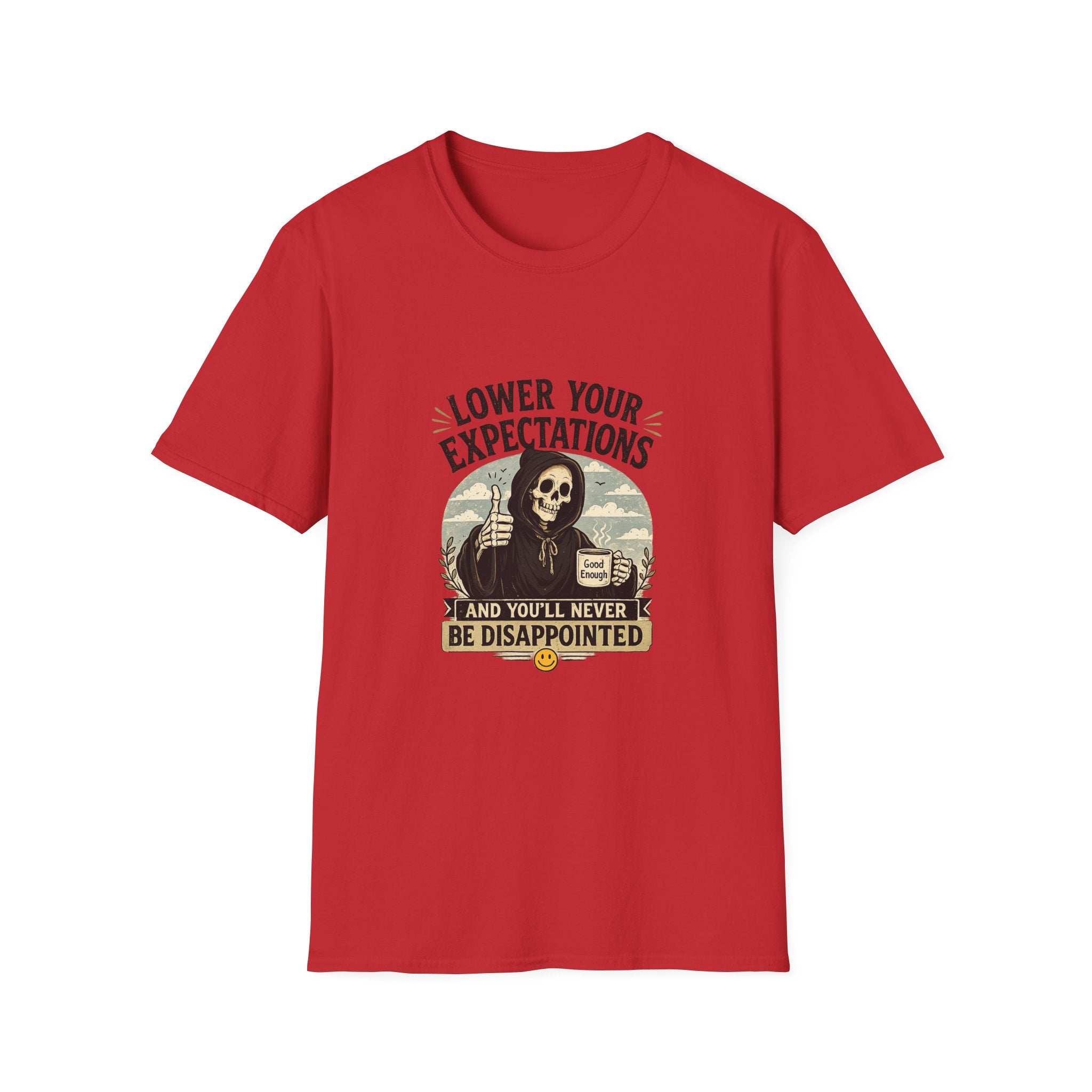 Lower Your Expectations T-Shirt — Funny Grim Reaper Graphic Tee (You’ll Never Be Disappointed)