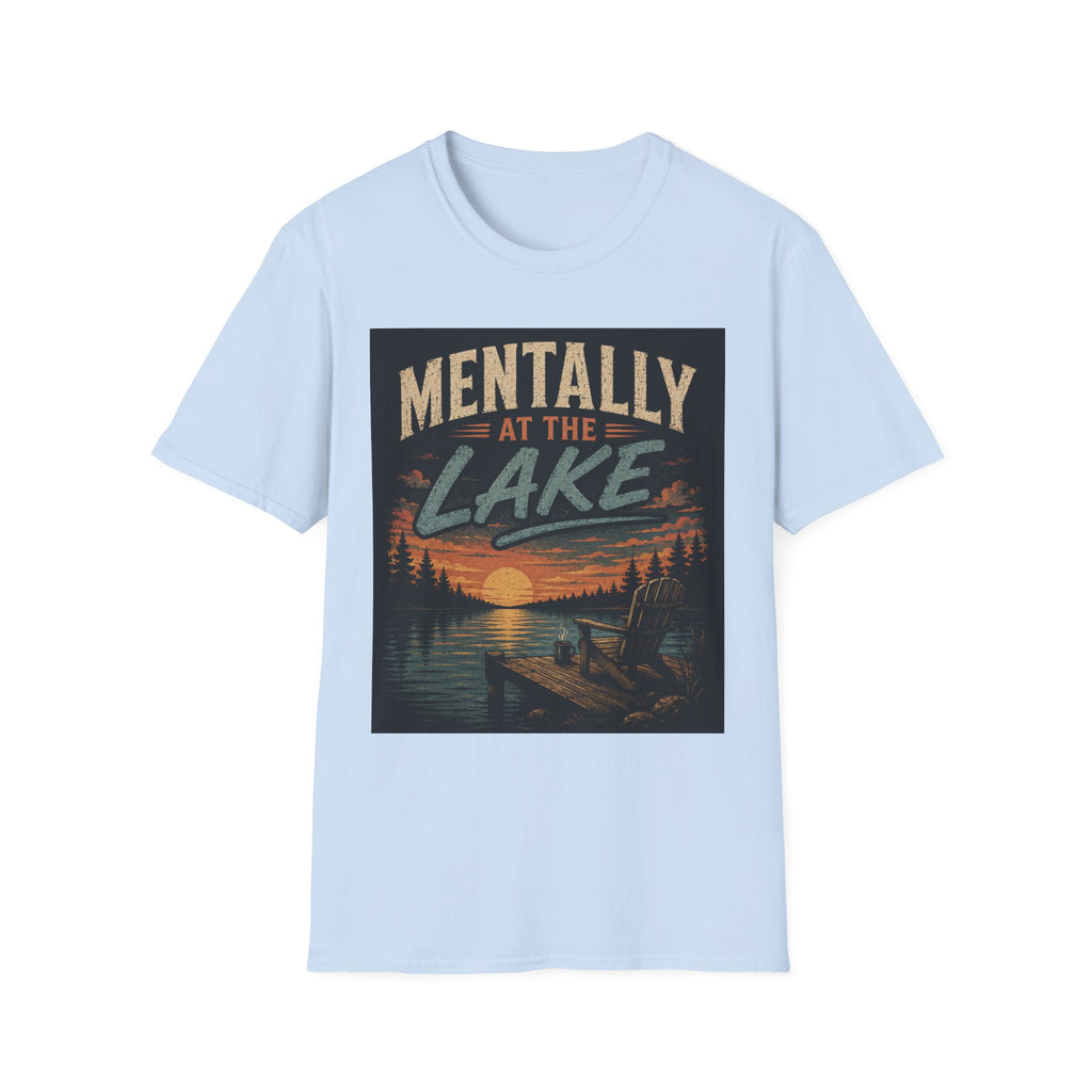 Mentally at the Lake T-Shirt
