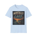 Mentally at the Lake T-Shirt