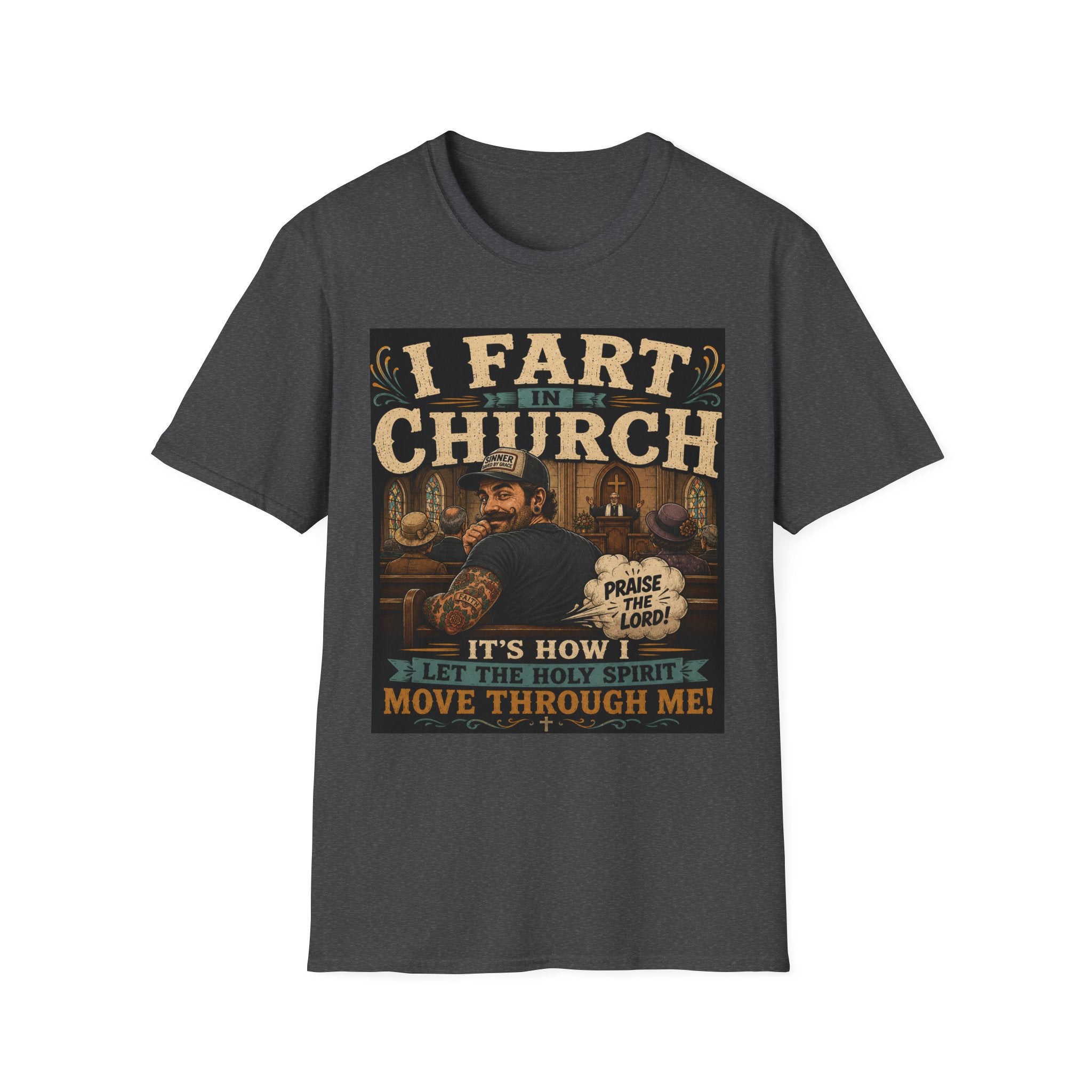 I Fart in Church Funny Graphic Tee — Humorous Religious Joke T-Shirt