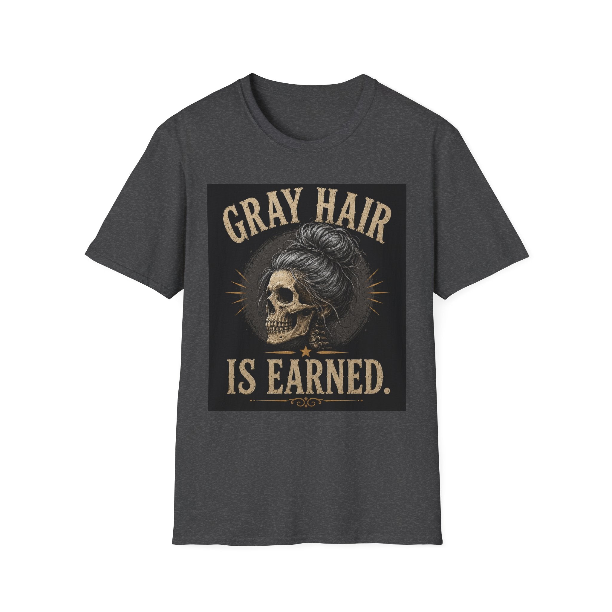 Gray Hair Is Earned T-Shirt — Vintage Skull With Gray Bun Graphic
