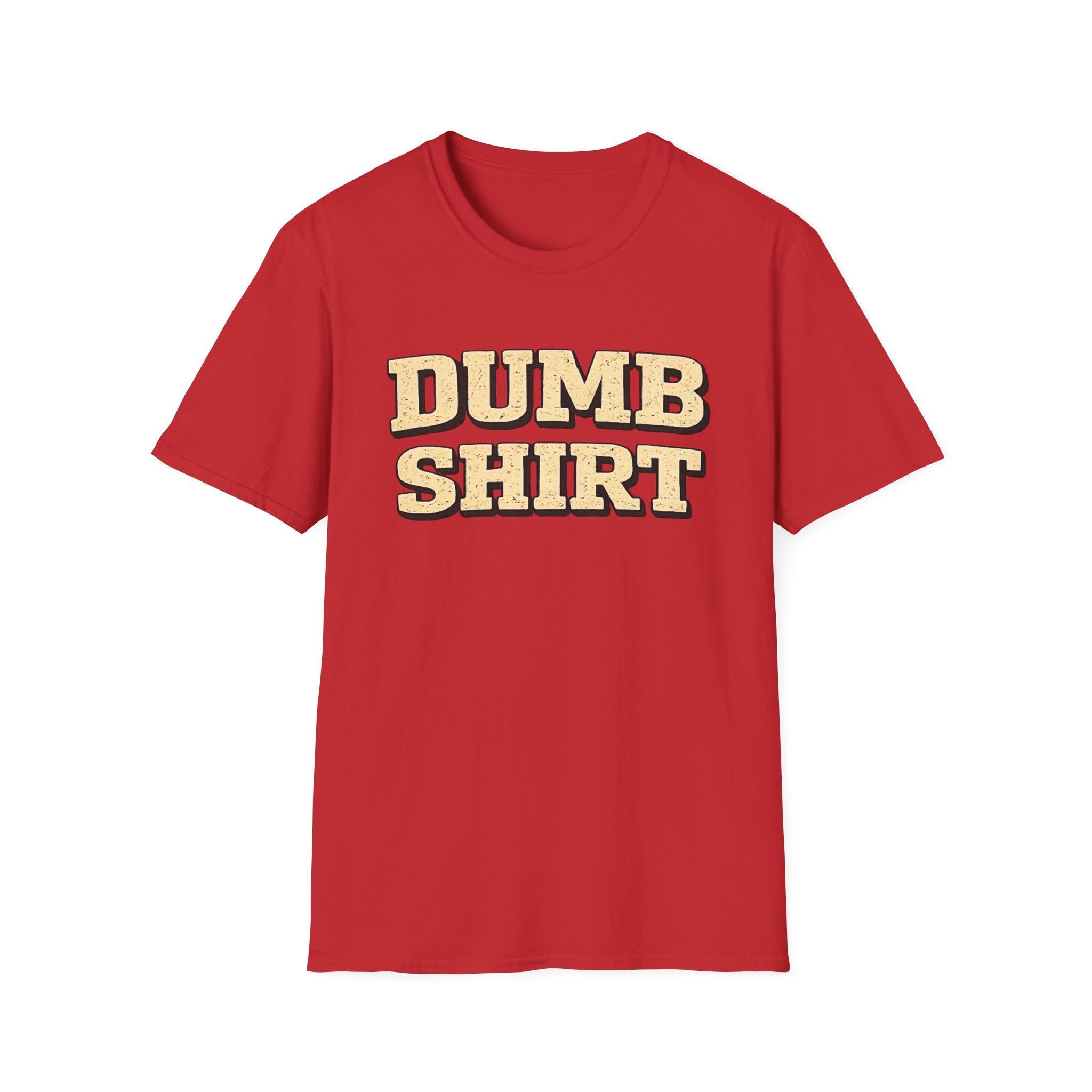 Dumb Shirt Tee — Funny Retro Block-Text Graphic T-Shirt