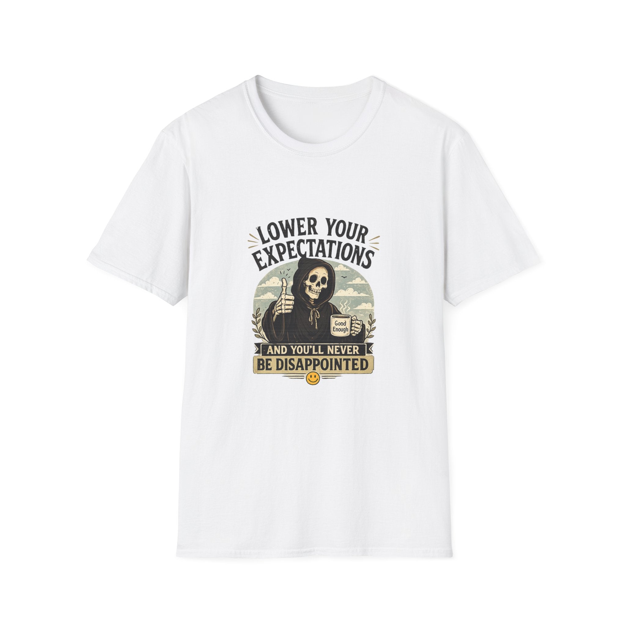 Lower Your Expectations T-Shirt — Funny Grim Reaper Graphic Tee (You’ll Never Be Disappointed)
