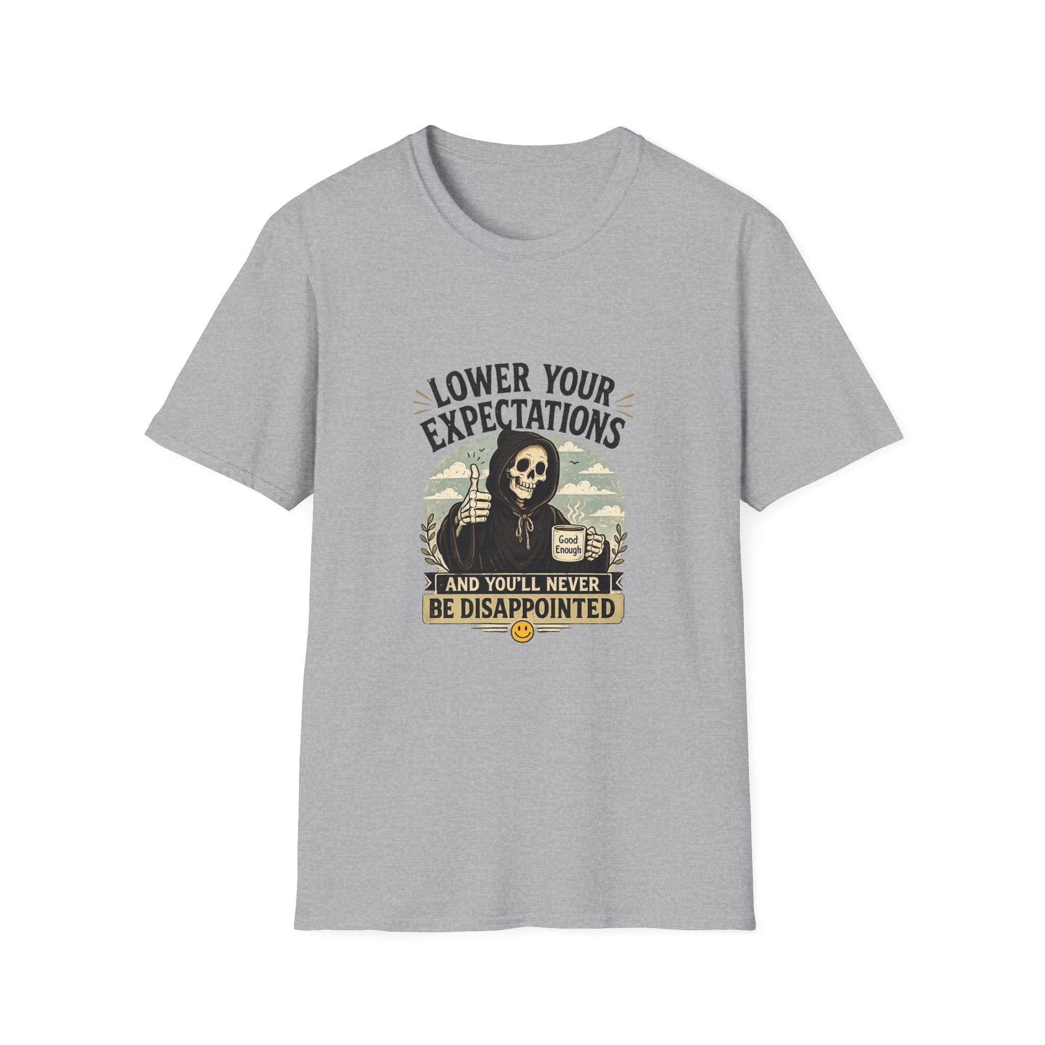Lower Your Expectations T-Shirt — Funny Grim Reaper Graphic Tee (You’ll Never Be Disappointed)