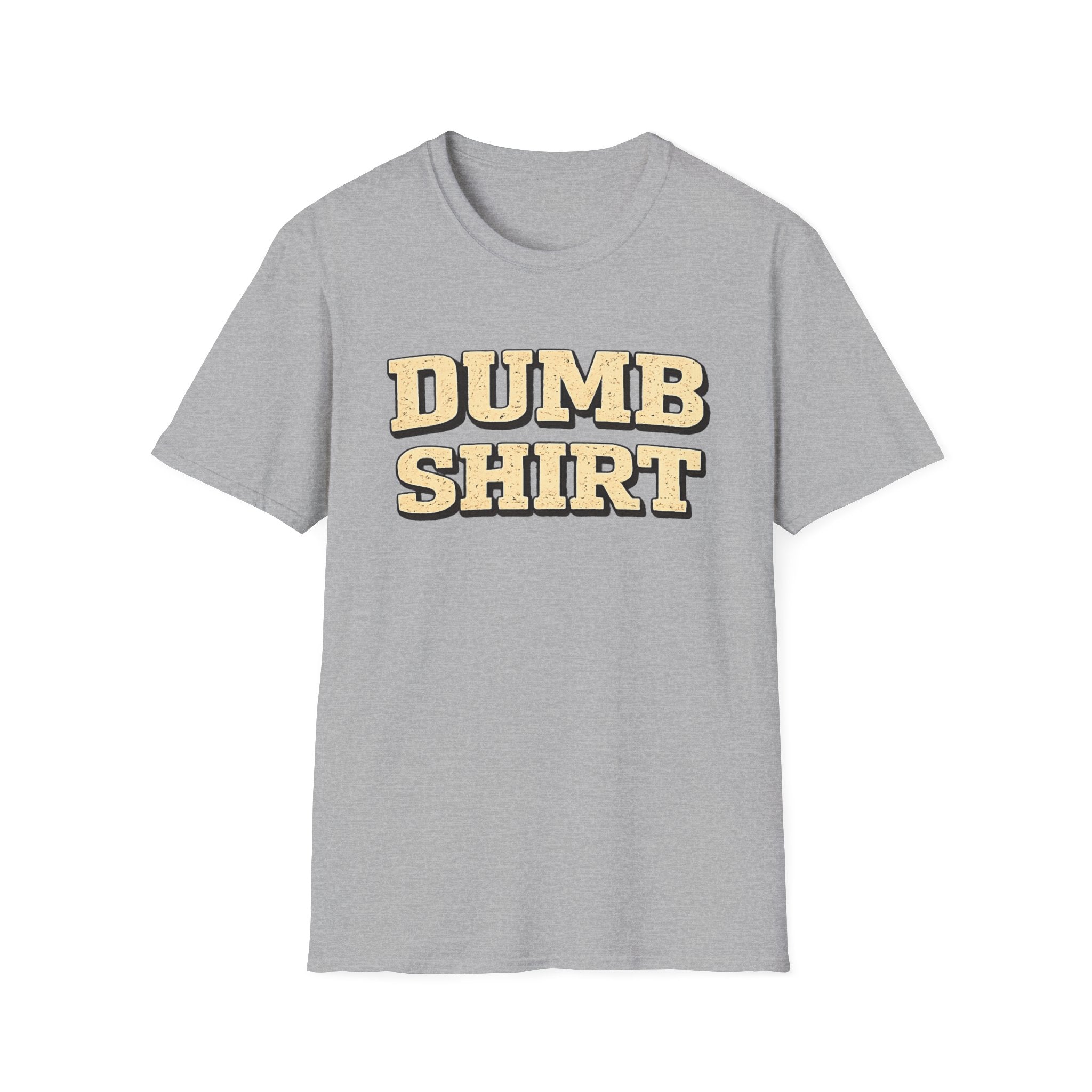 Dumb Shirt Tee — Funny Retro Block-Text Graphic T-Shirt