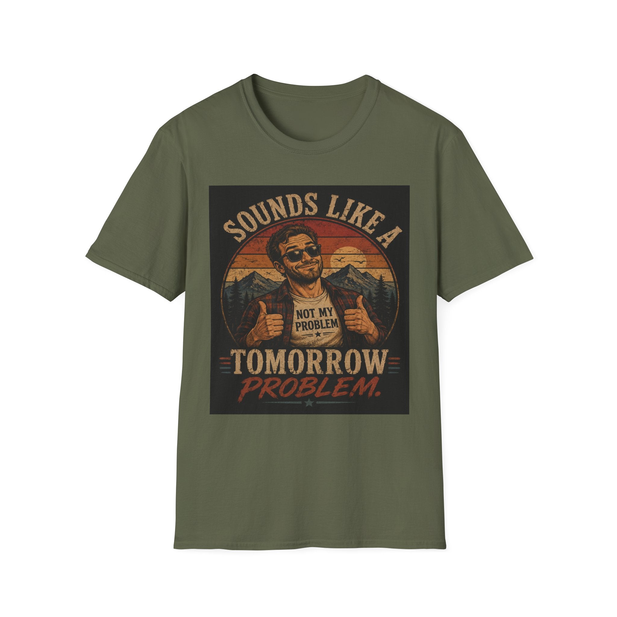 T-Shirt — "Sounds Like a Tomorrow Problem" Retro Graphic Tee