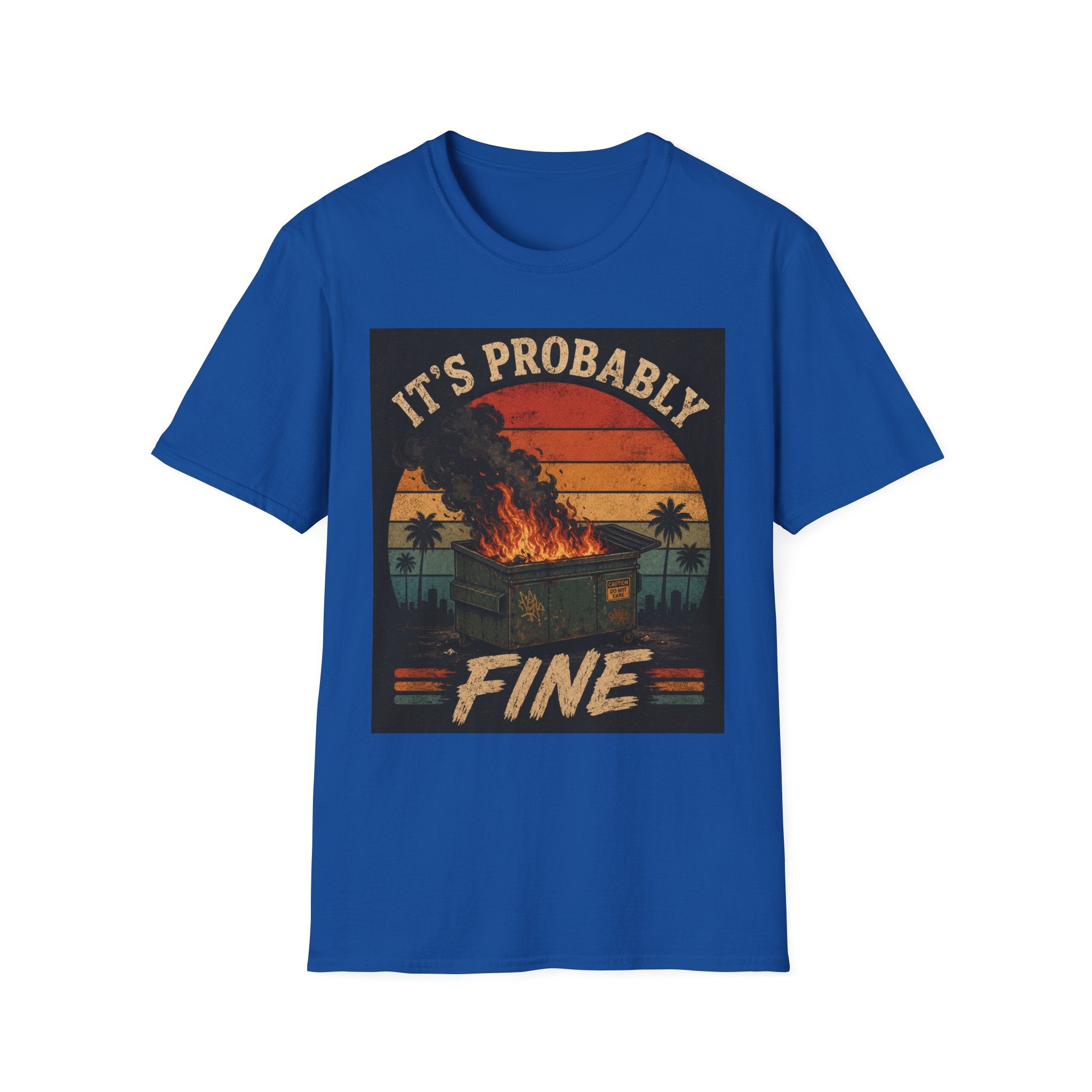 Graphic T-Shirt — "It's Probably Fine" Retro Sunset Burning House Tee