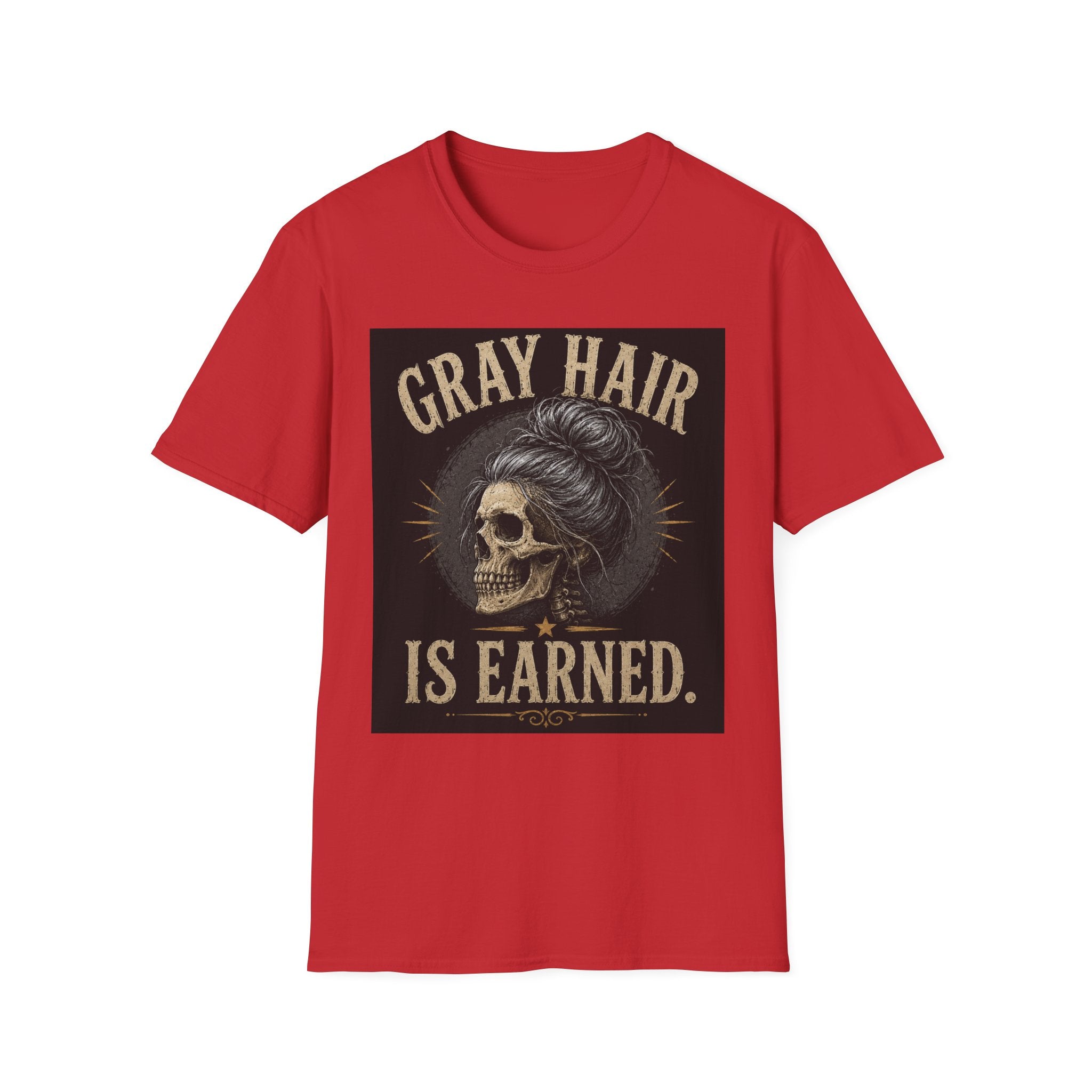 Gray Hair Is Earned T-Shirt — Vintage Skull With Gray Bun Graphic
