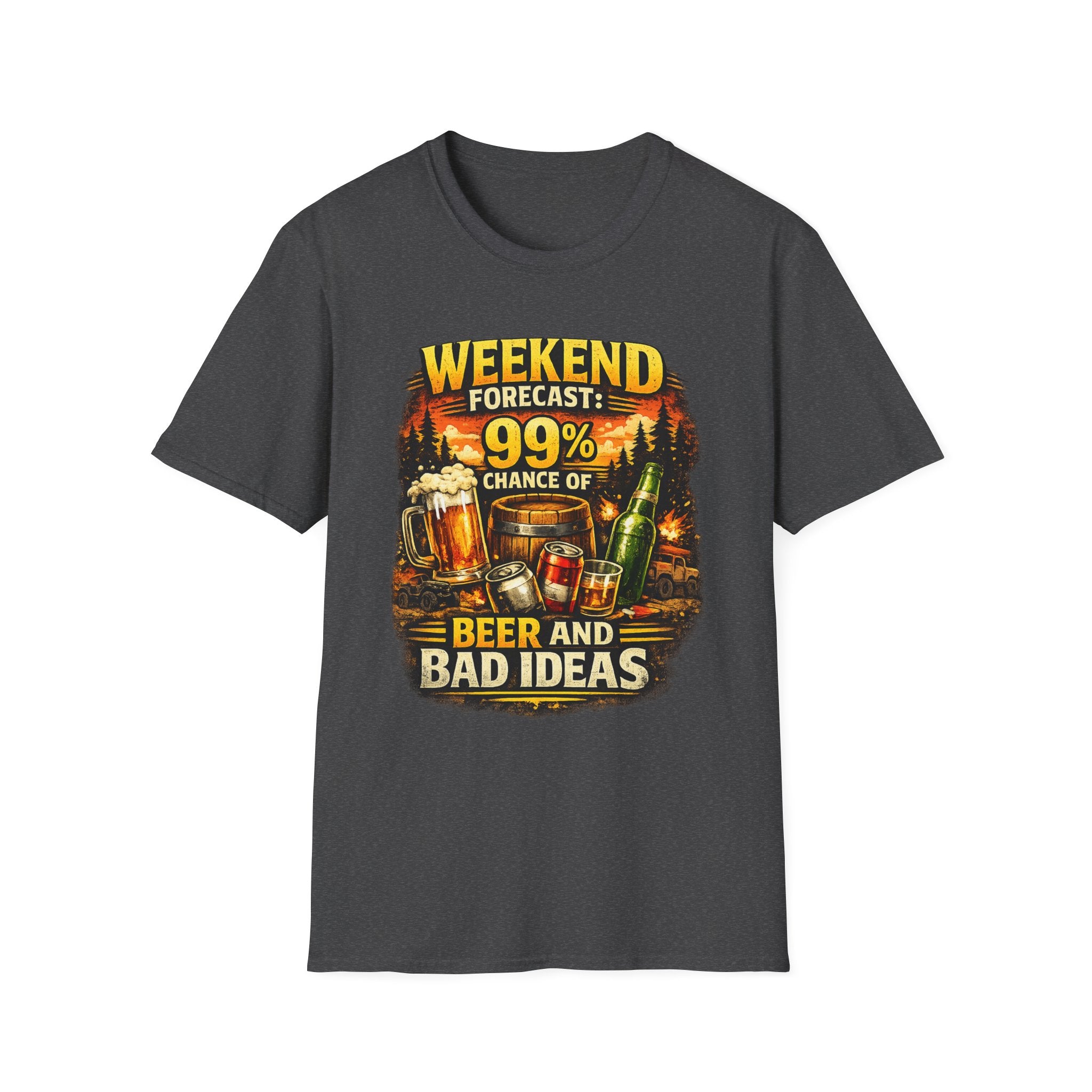 Beer T-Shirt — "Weekend Forecast: 99% Chance of Beer and Bad Ideas"