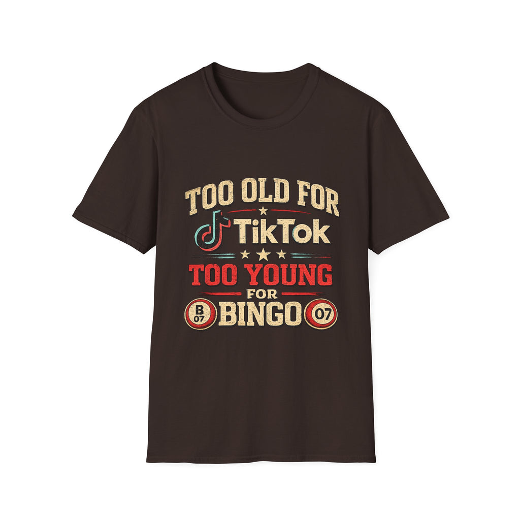 Too Old for TikTok Funny T‑Shirt — Retro Bingo Humor Tee