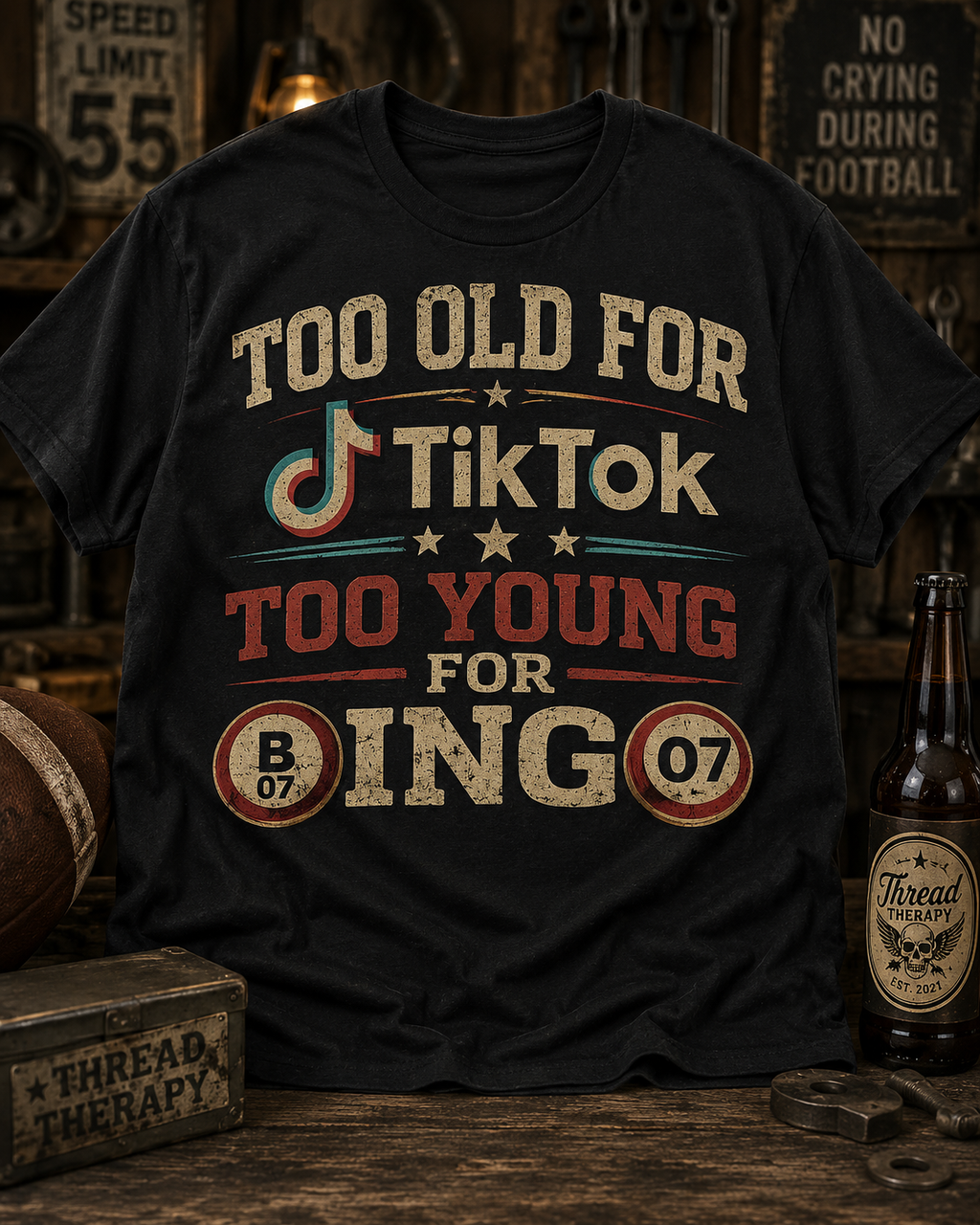 Too Old for TikTok Funny T‑Shirt — Retro Bingo Humor Tee