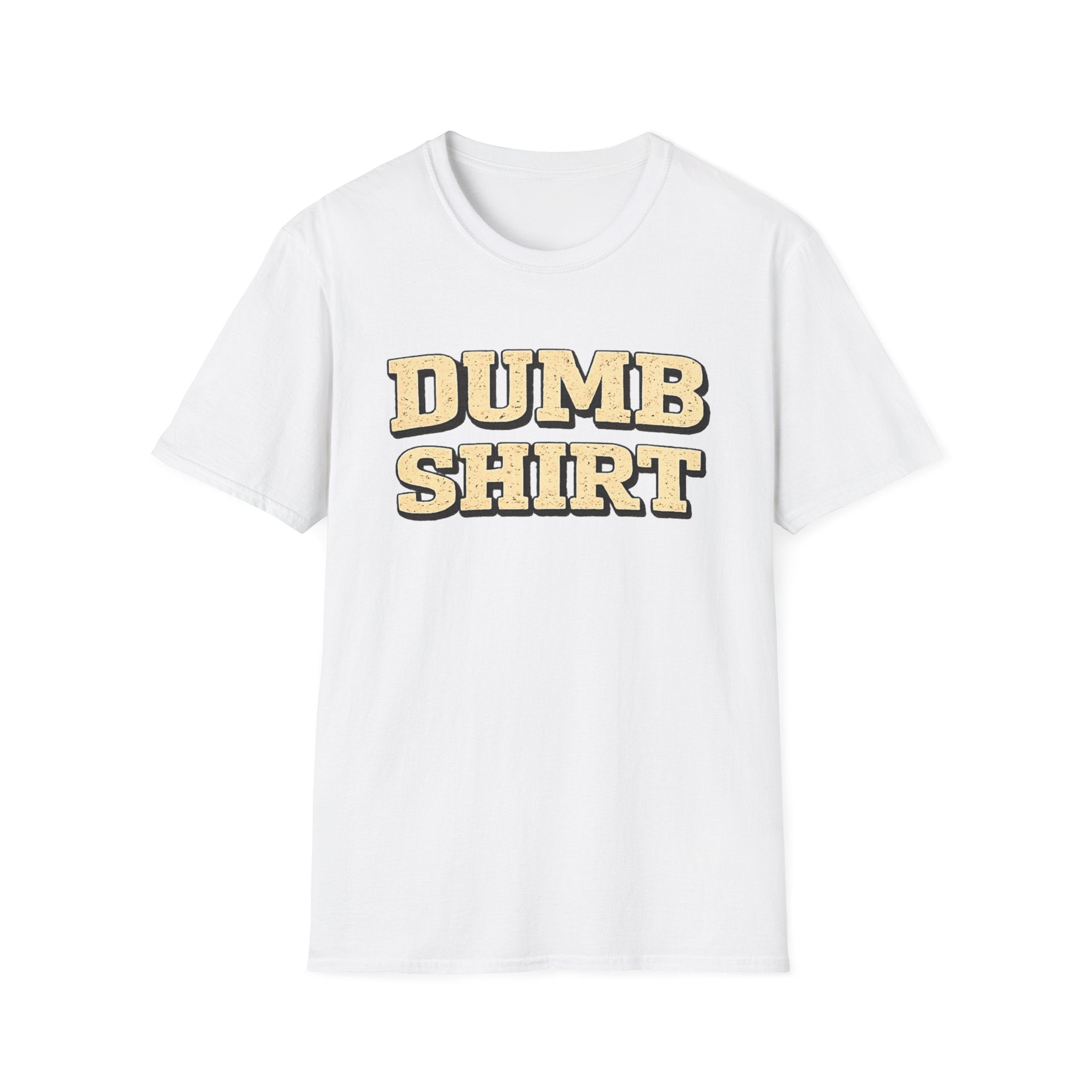 Dumb Shirt Tee — Funny Retro Block-Text Graphic T-Shirt