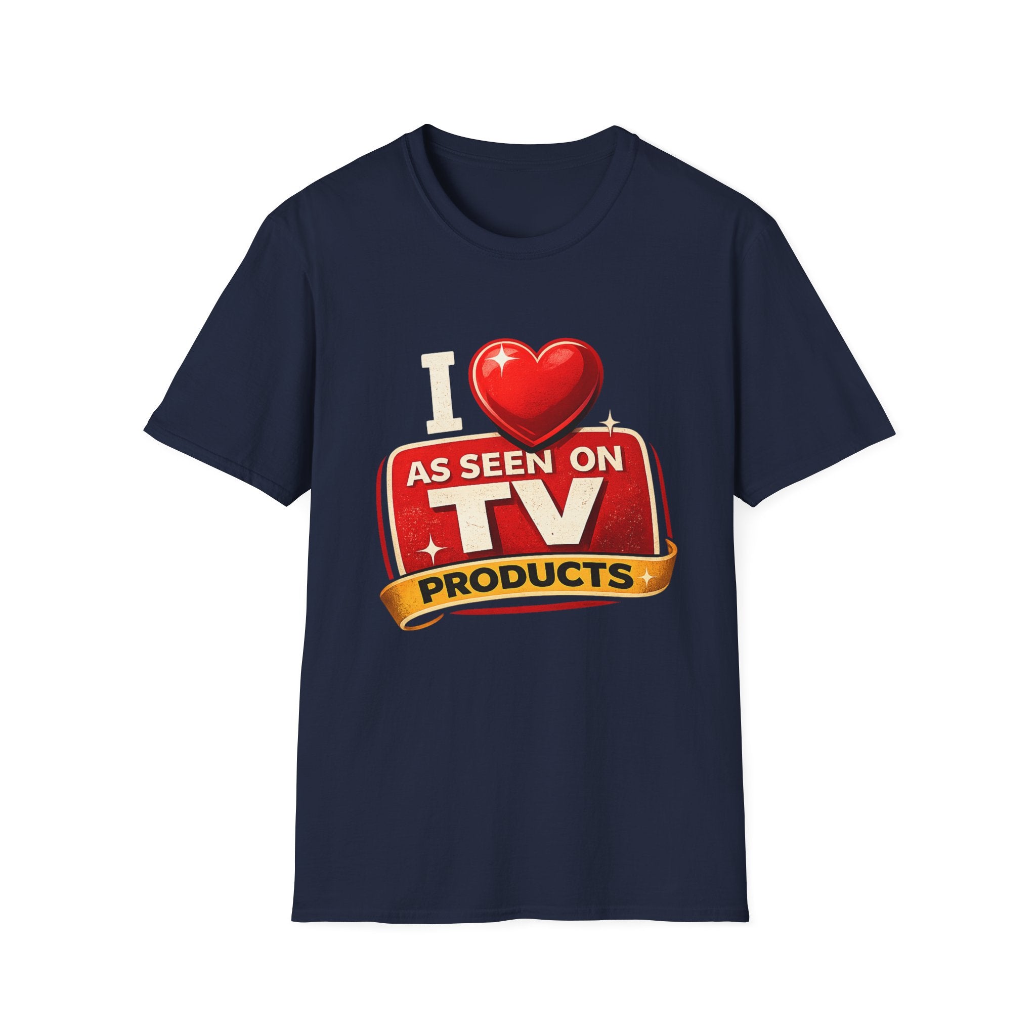 As Seen On TV 'I  As Seen On TV Products' T-Shirt