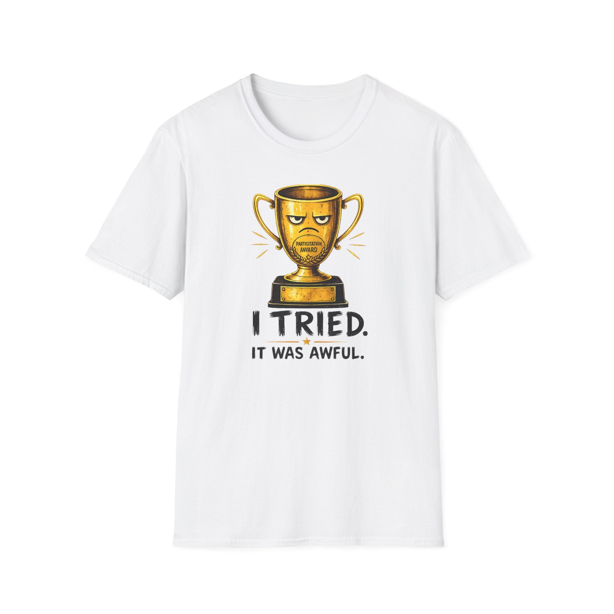 T-Shirt — Funny 'I Tried. It Was Awful.' Trophy Design