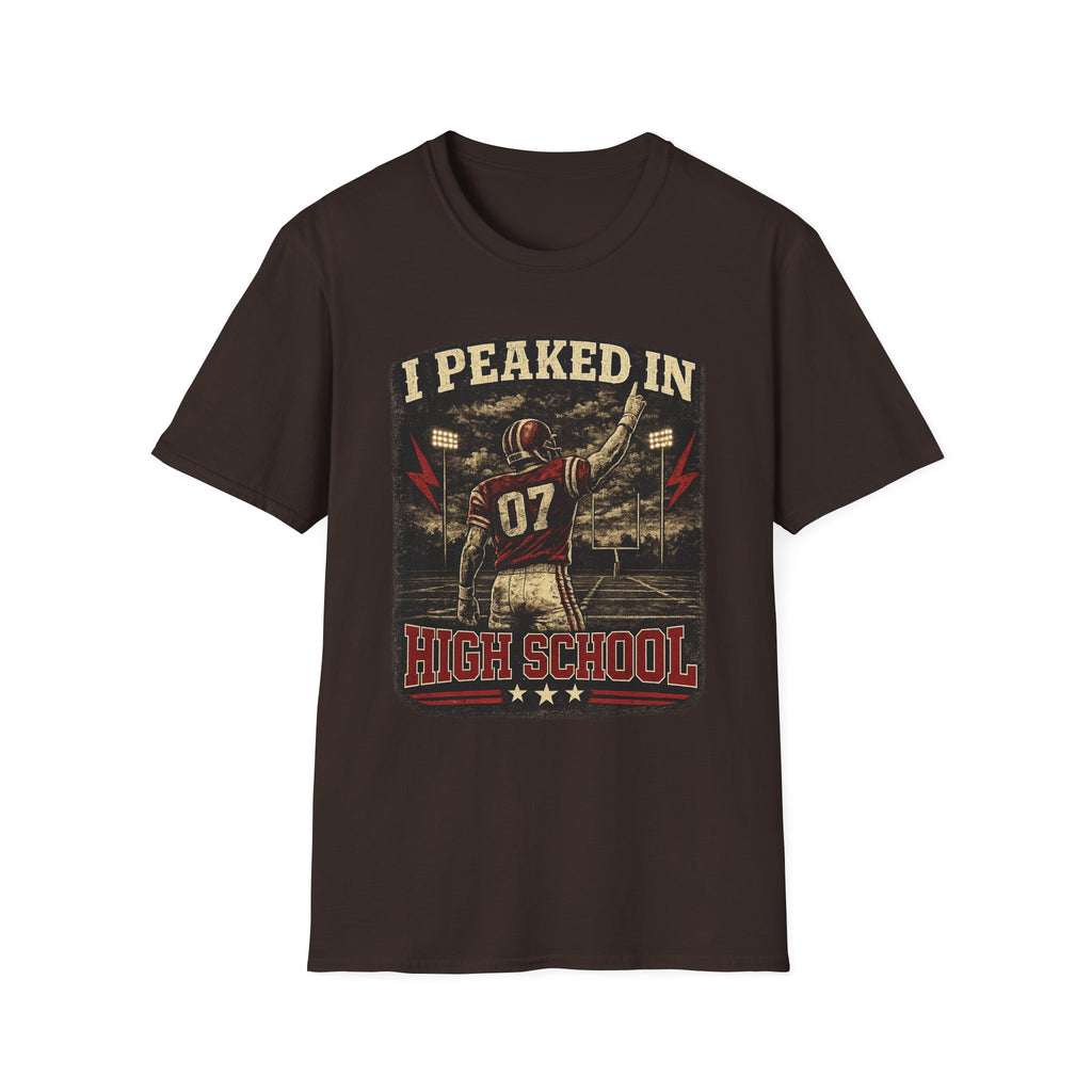 I Peaked In High School Football T-Shirt — Vintage Nostalgia Tee for Former Players & Fans