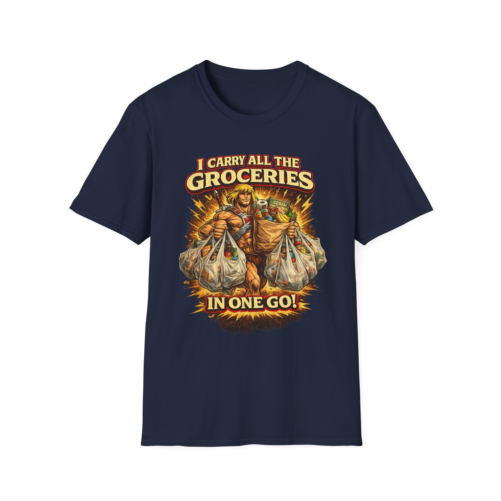 Grocery Warrior T‑Shirt — "I Carry All The Groceries In One Go" Graphic Tee