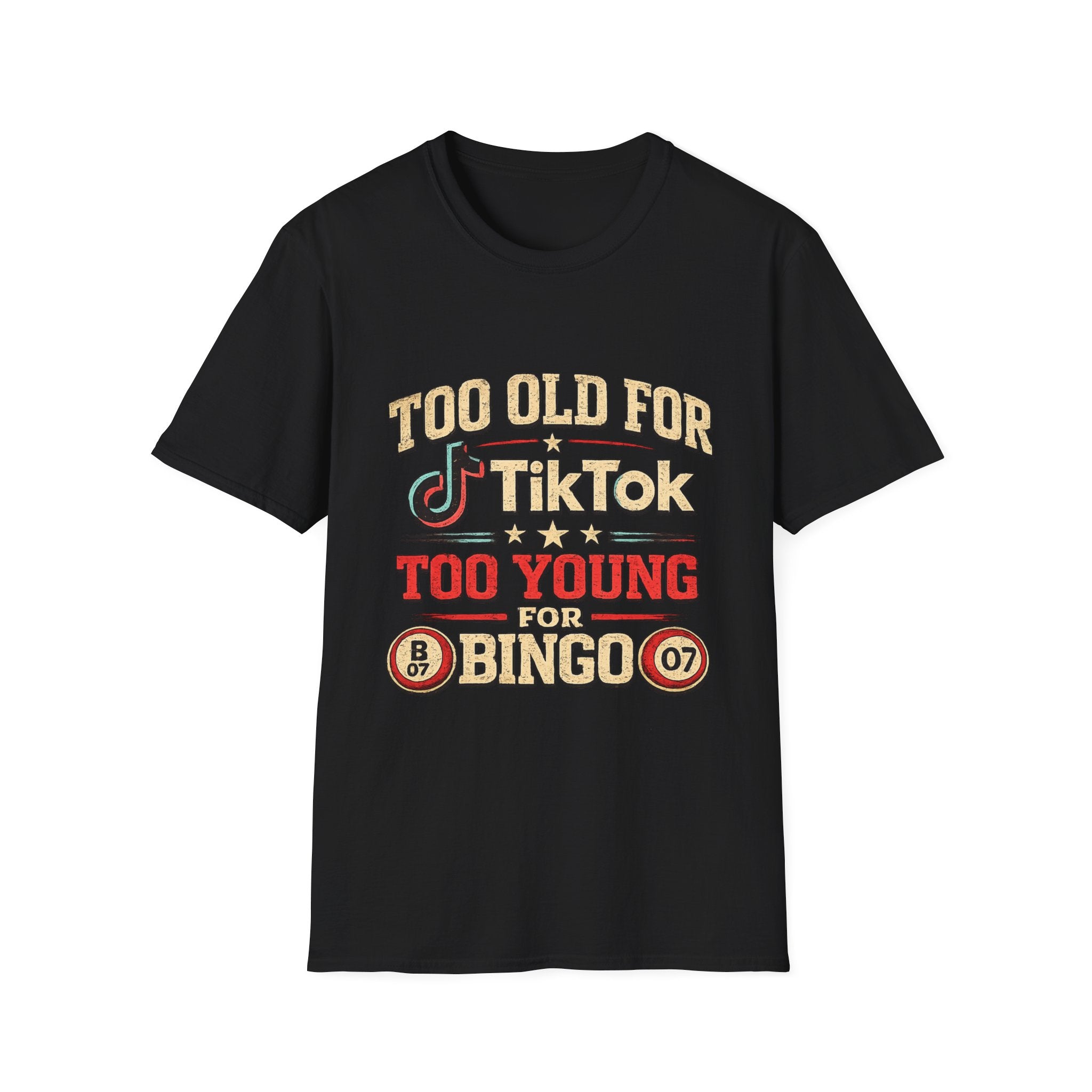 Too Old for TikTok Funny T‑Shirt — Retro Bingo Humor Tee