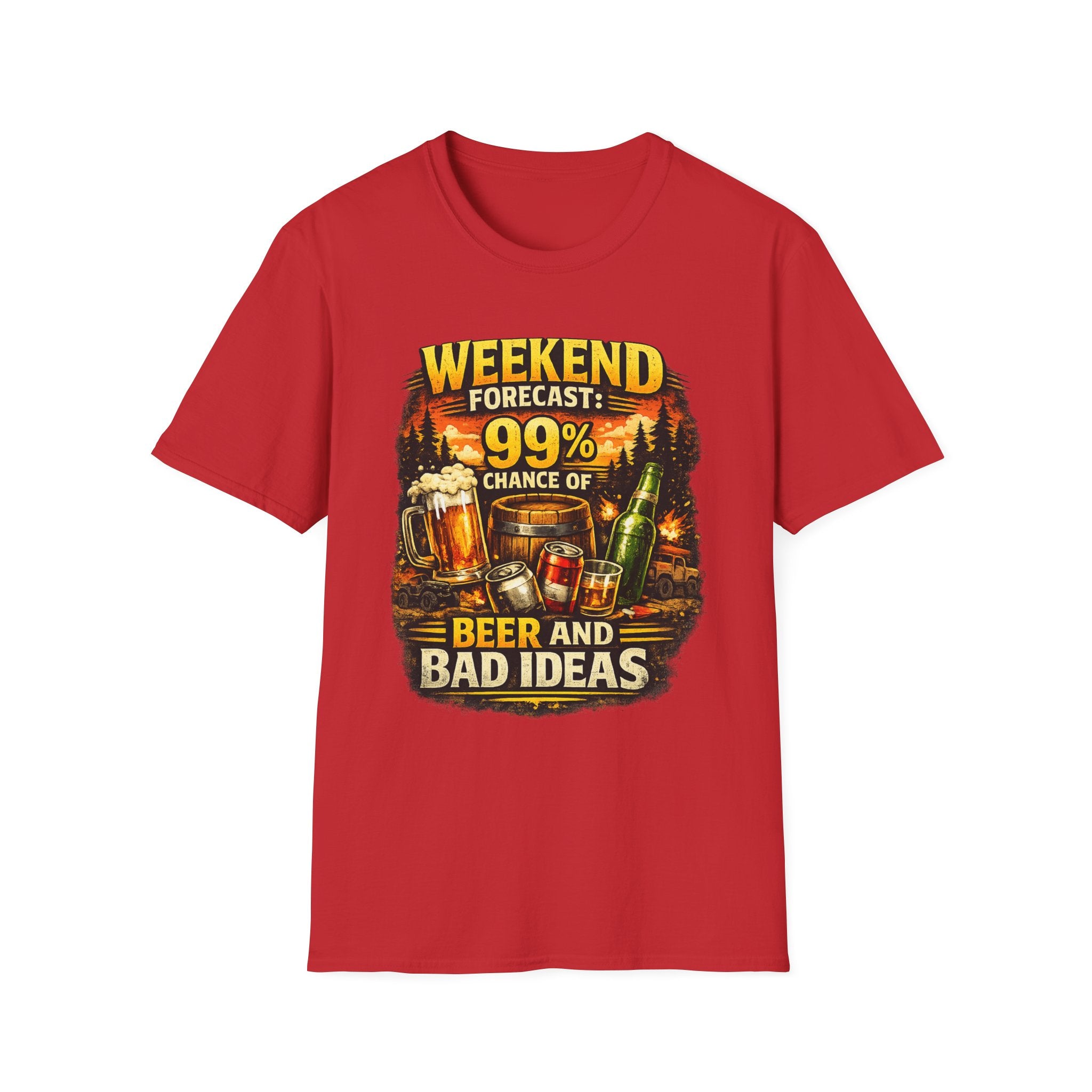 Beer T-Shirt — "Weekend Forecast: 99% Chance of Beer and Bad Ideas"
