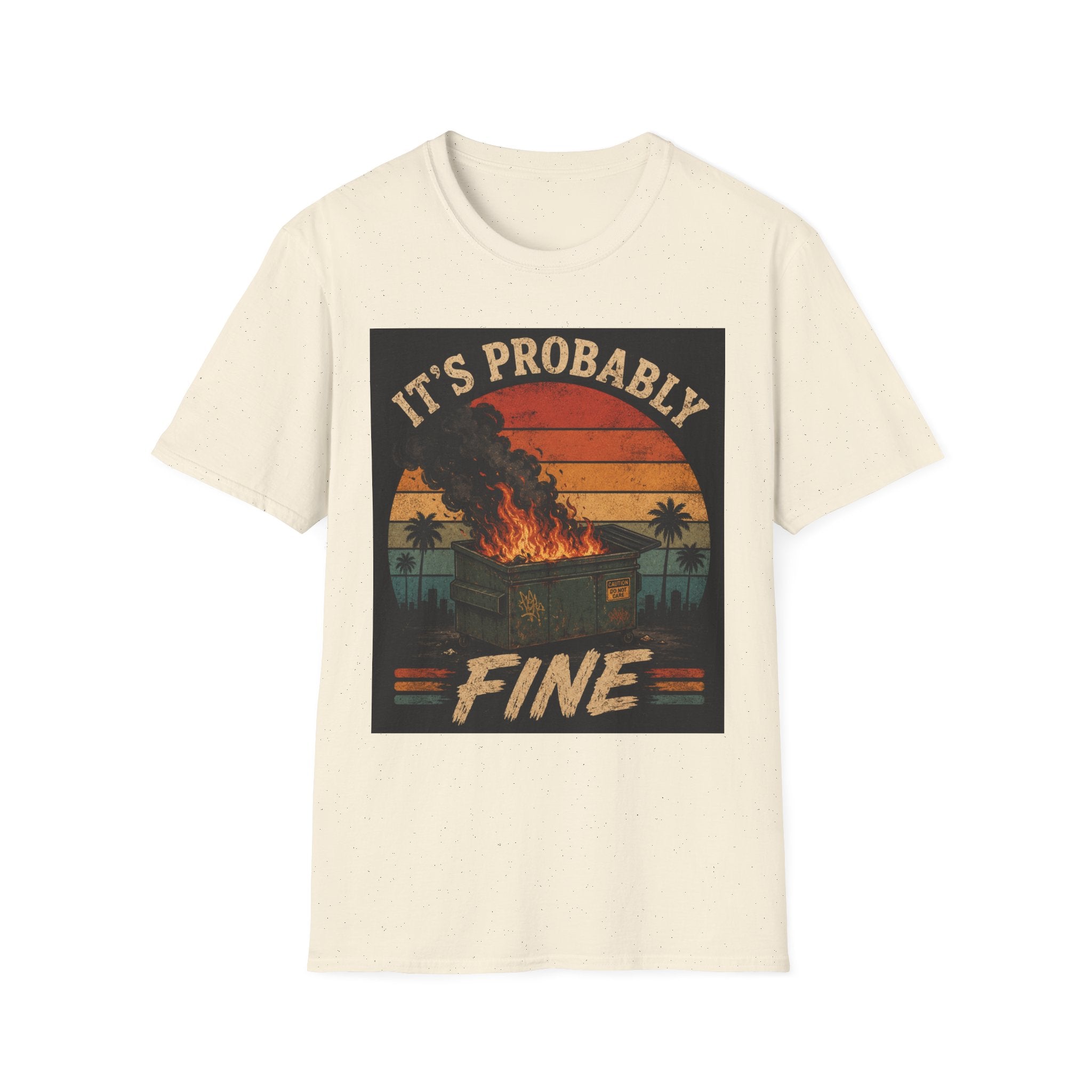 Graphic T-Shirt — "It's Probably Fine" Retro Sunset Burning House Tee