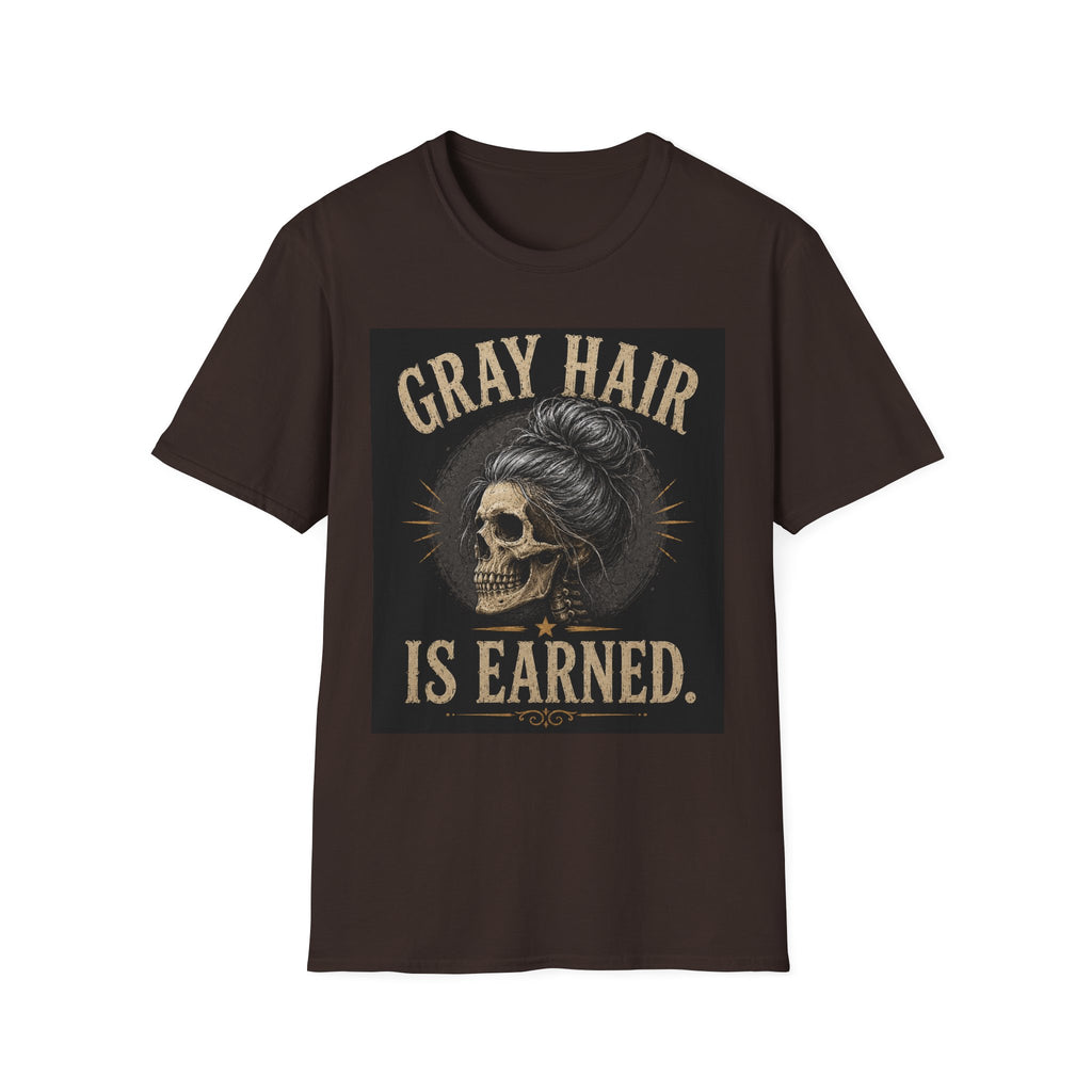 Gray Hair Is Earned T-Shirt — Vintage Skull With Gray Bun Graphic