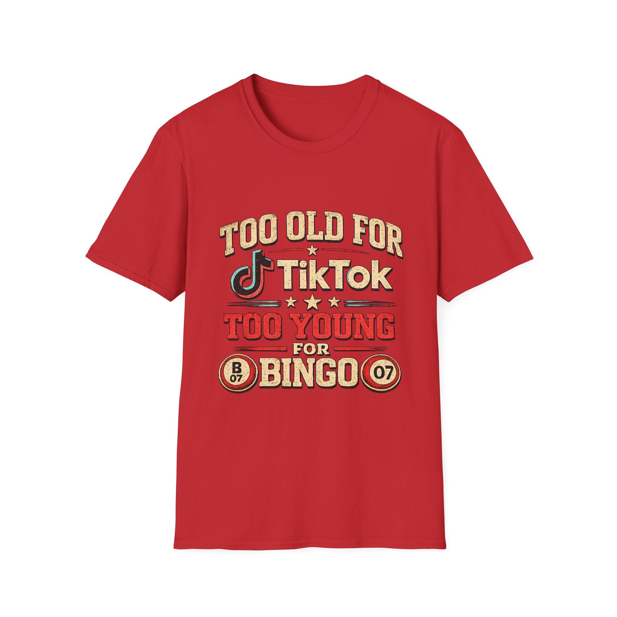 Too Old for TikTok Funny T‑Shirt — Retro Bingo Humor Tee