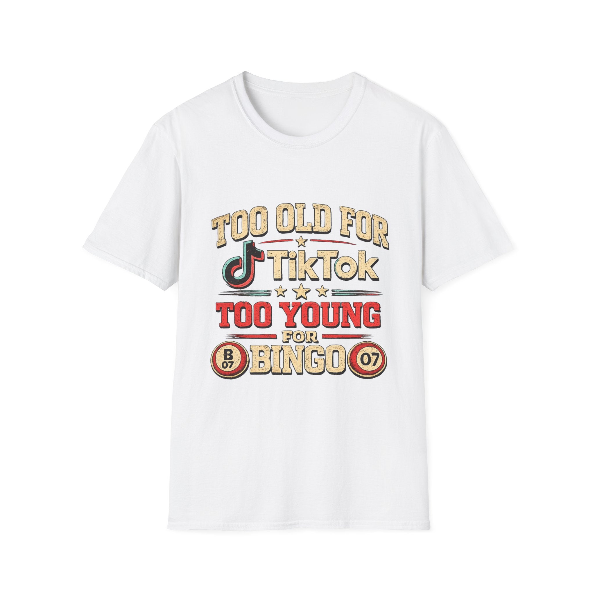 Too Old for TikTok Funny T‑Shirt — Retro Bingo Humor Tee