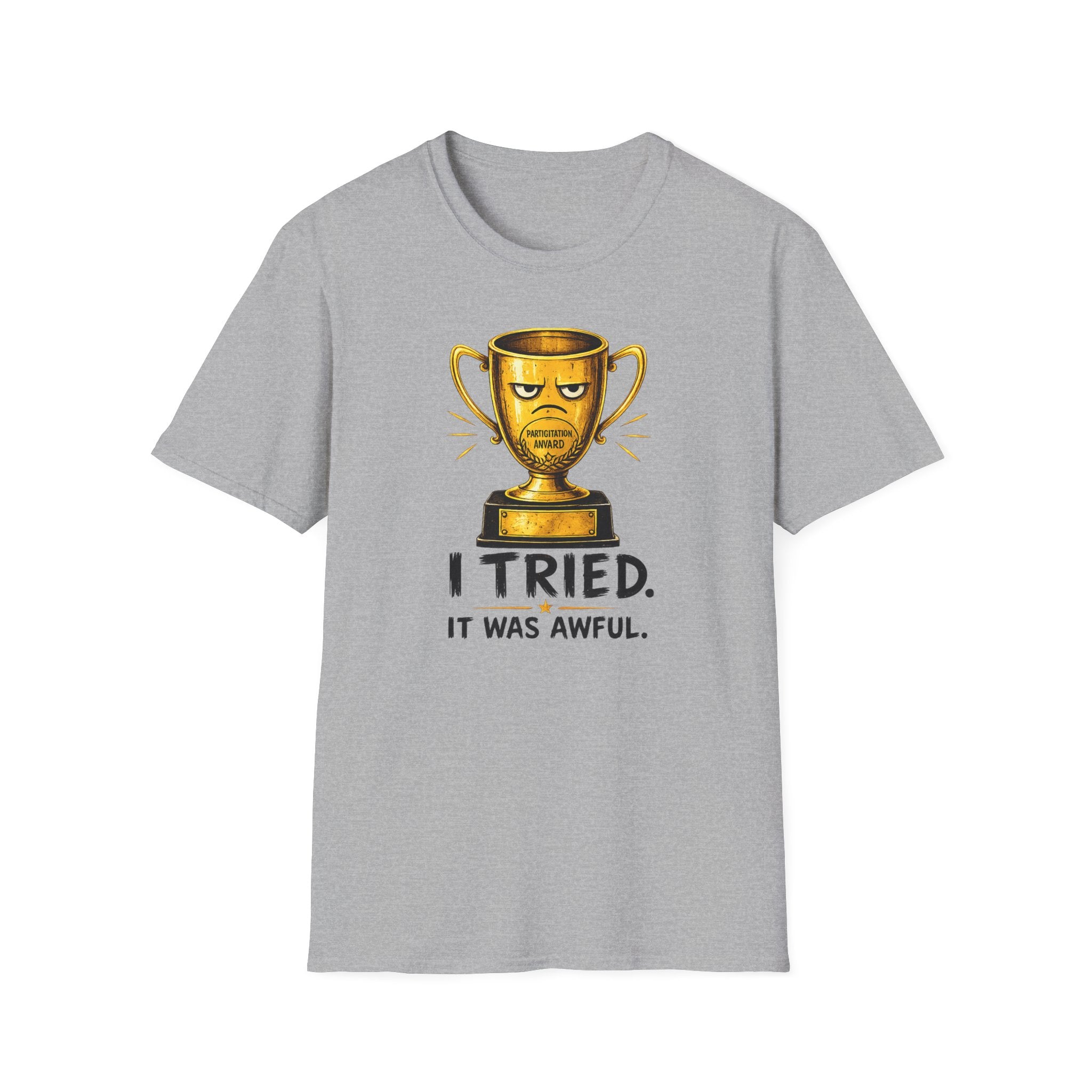 T-Shirt — Funny 'I Tried. It Was Awful.' Trophy Design