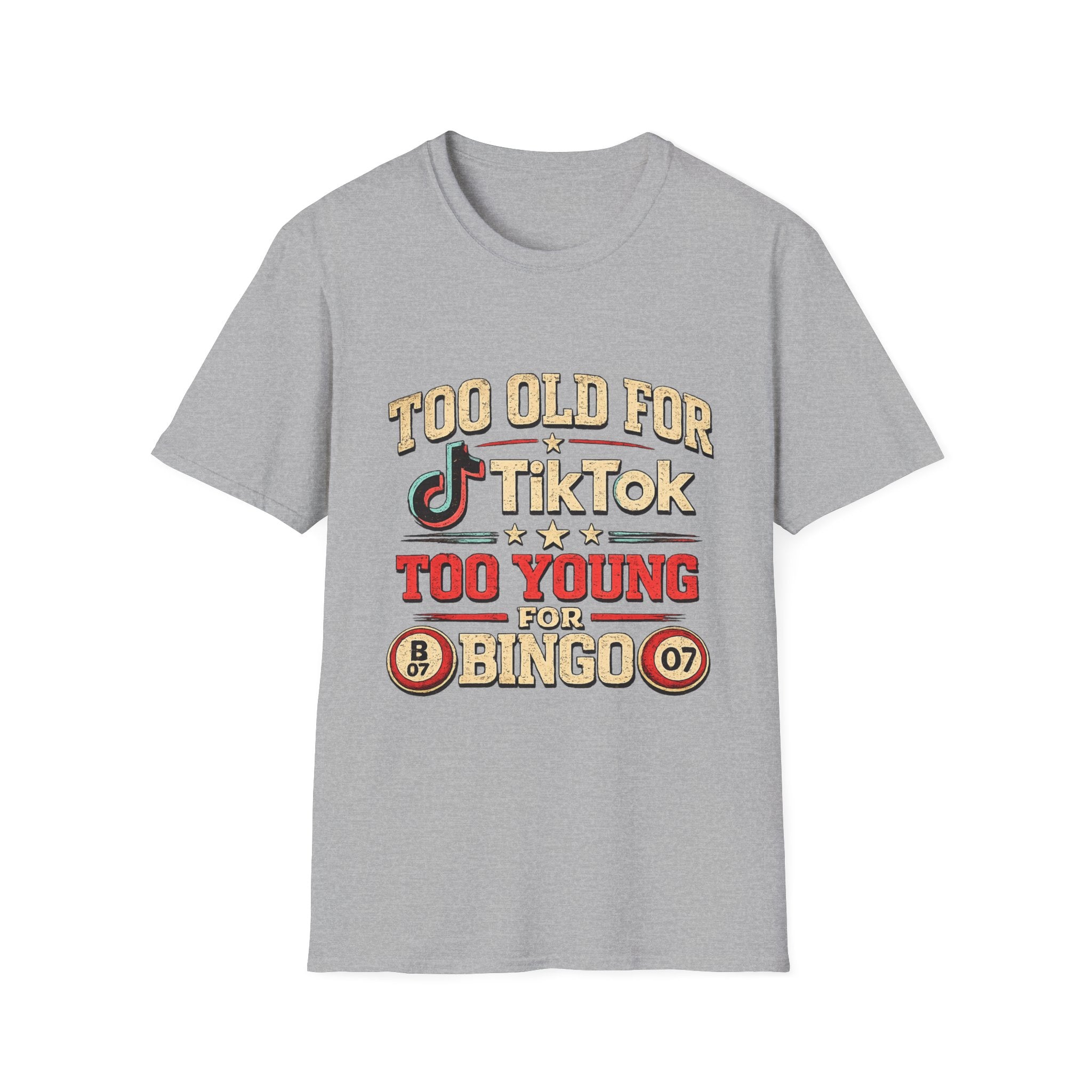 Too Old for TikTok Funny T‑Shirt — Retro Bingo Humor Tee