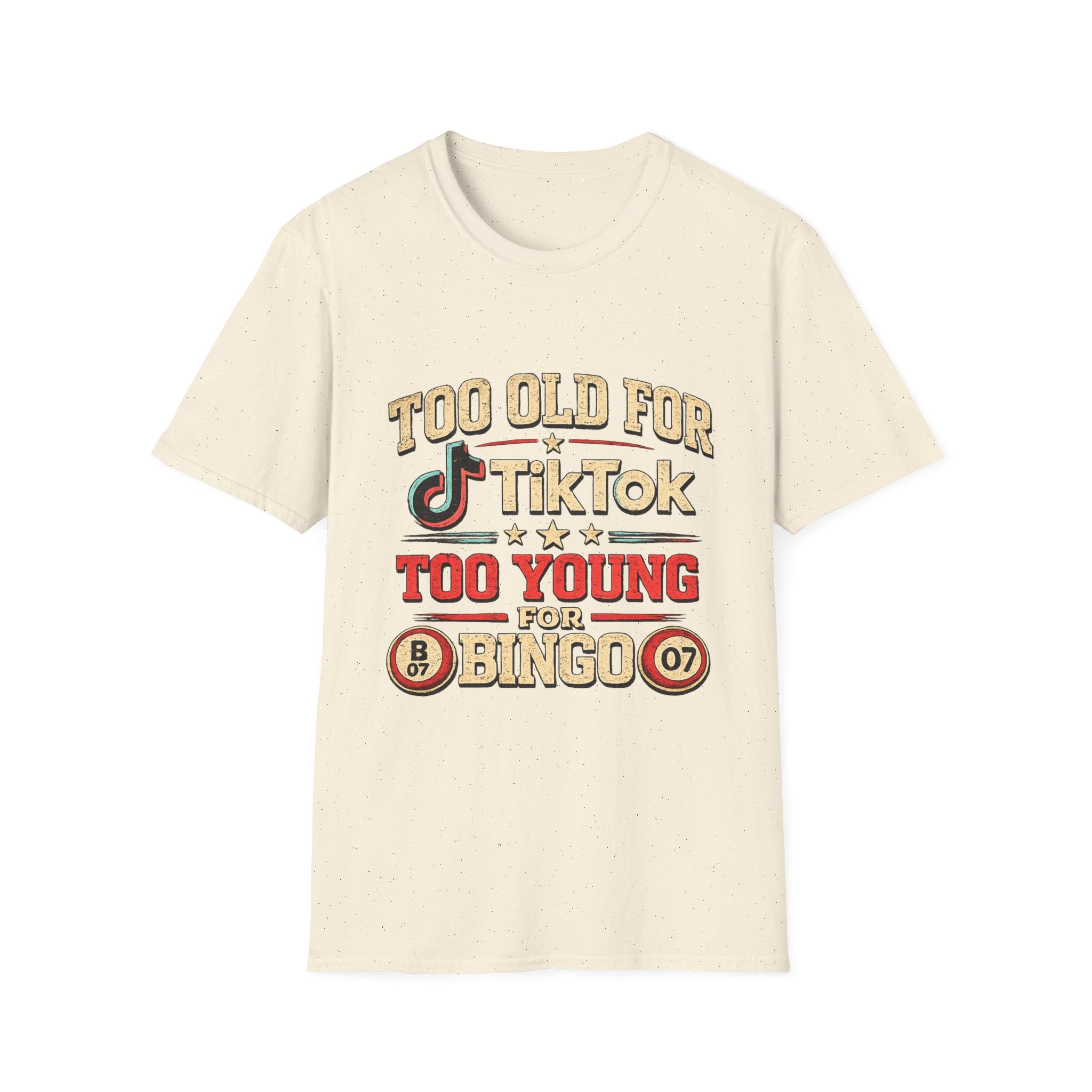 Too Old for TikTok Funny T‑Shirt — Retro Bingo Humor Tee