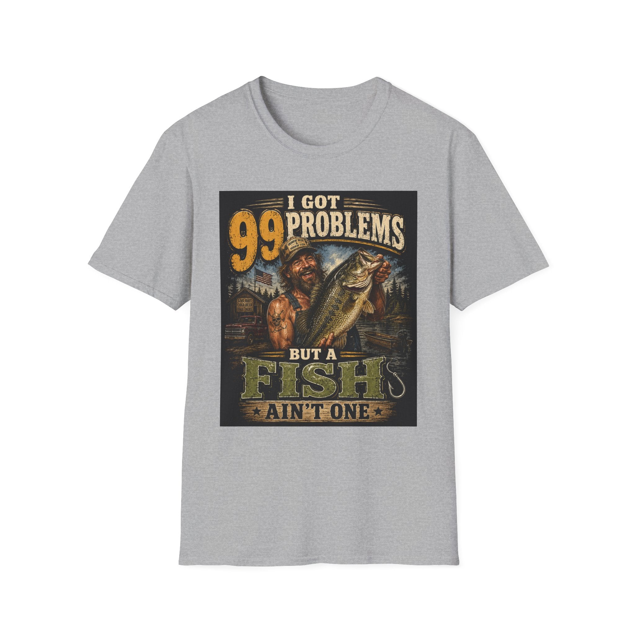 Fishing T-Shirt — "I Got 99 Problems But a Fish Ain’t One" Graphic Tee