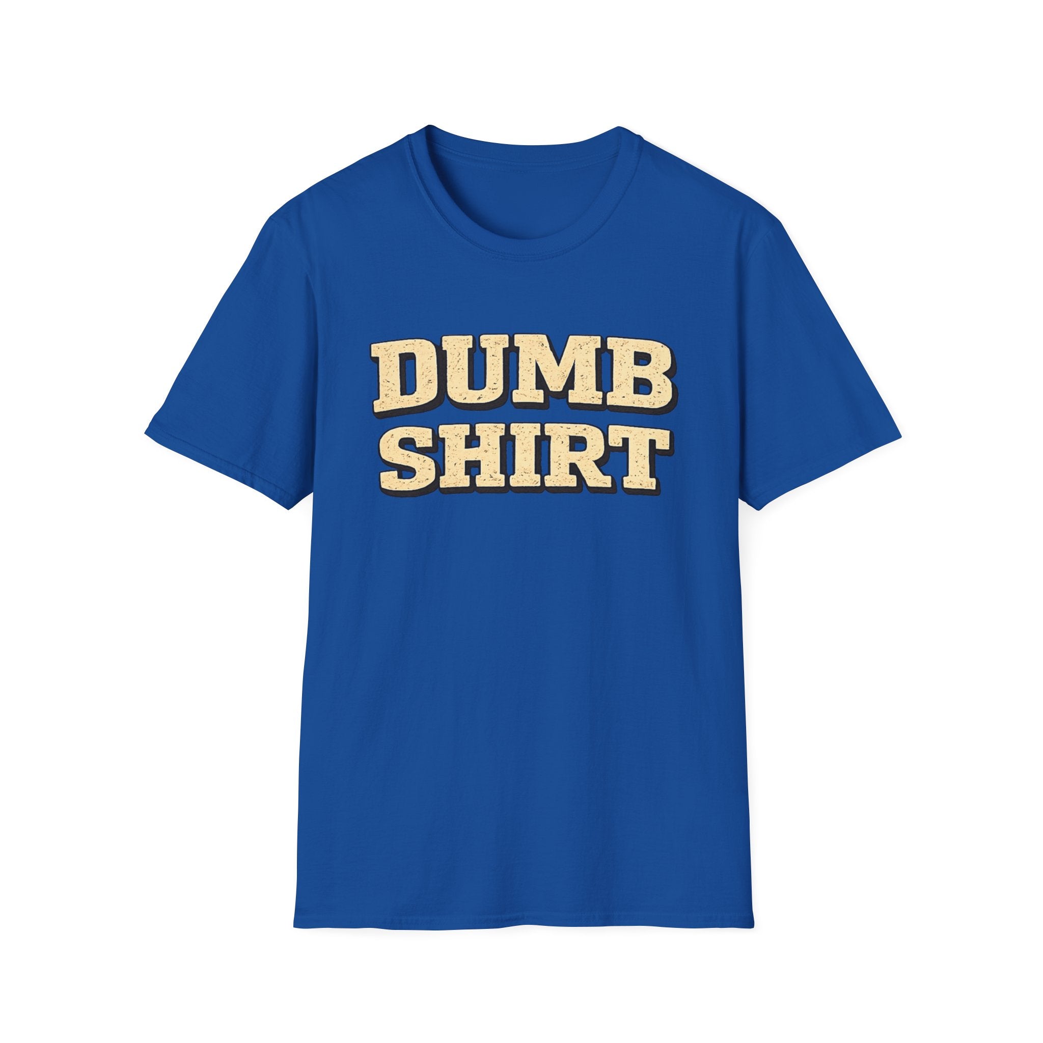 Dumb Shirt Tee — Funny Retro Block-Text Graphic T-Shirt