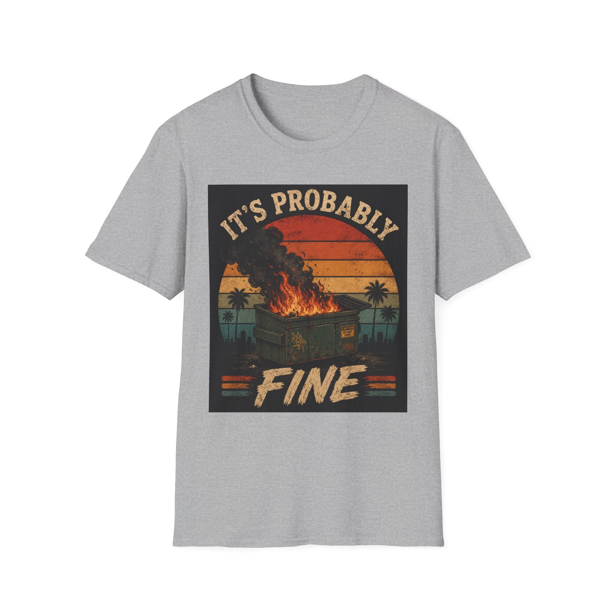 Graphic T-Shirt — "It's Probably Fine" Retro Sunset Burning House Tee