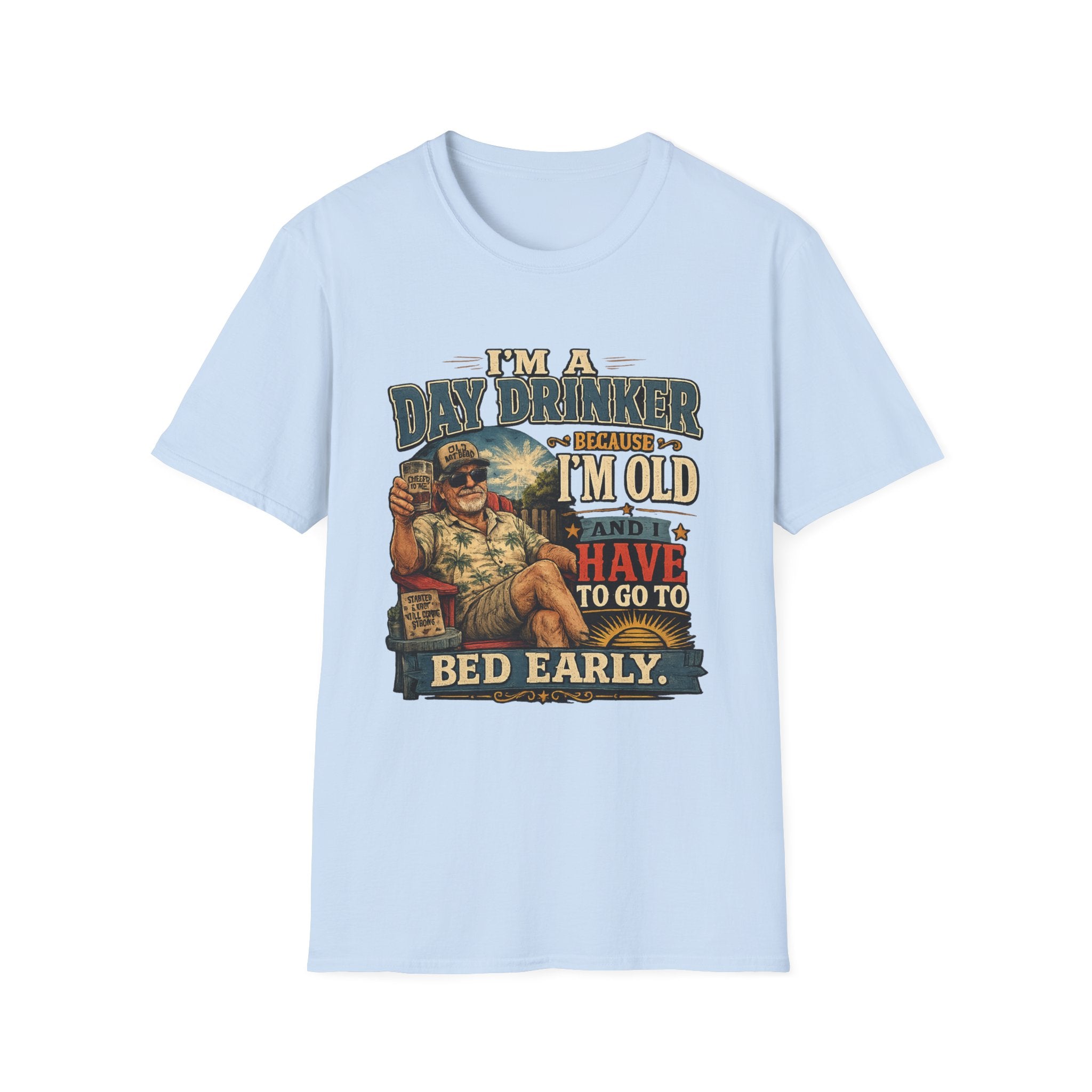I'm a Day Drinker Because I'm Old T-Shirt — Funny Senior Drinking Graphic Tee