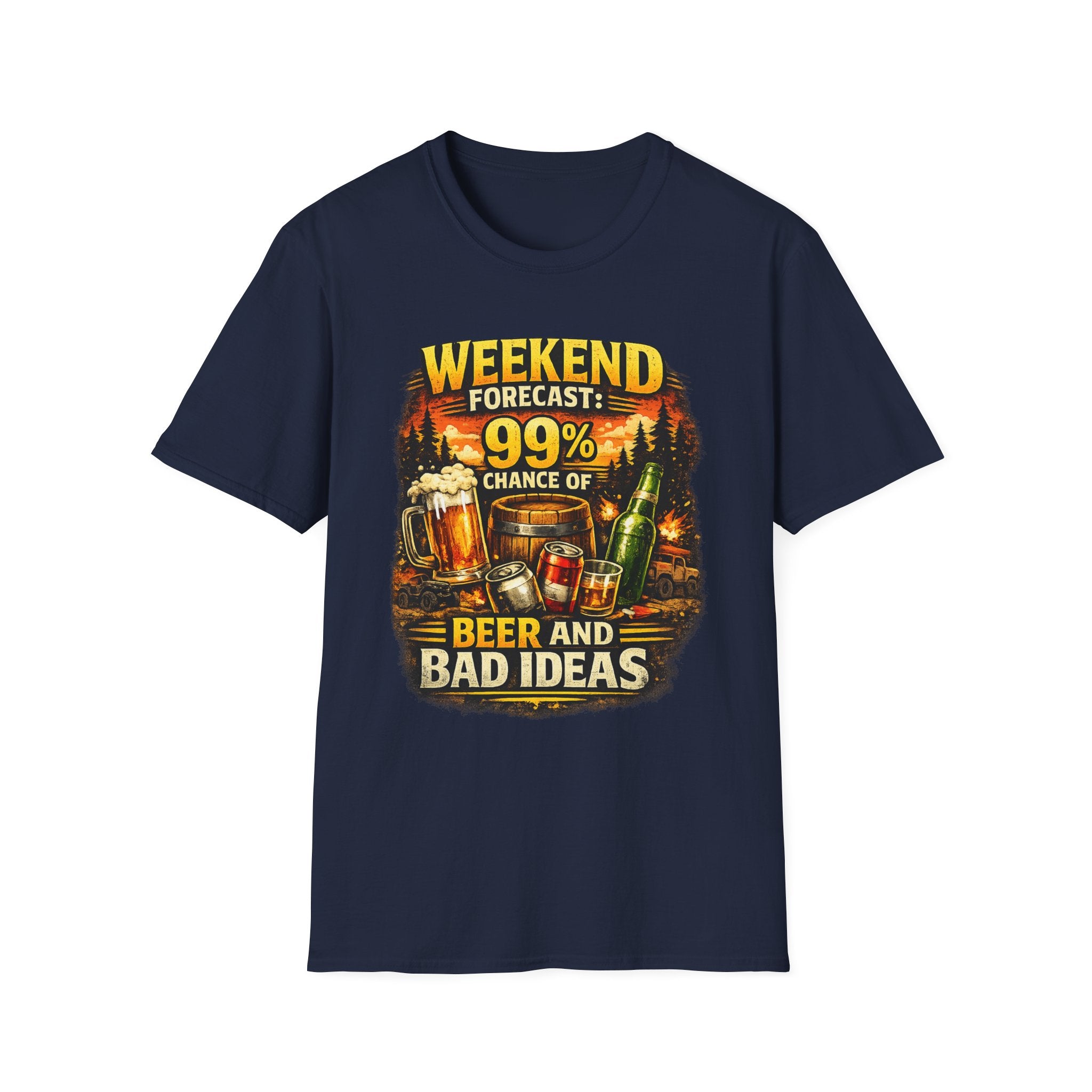 Beer T-Shirt — "Weekend Forecast: 99% Chance of Beer and Bad Ideas"