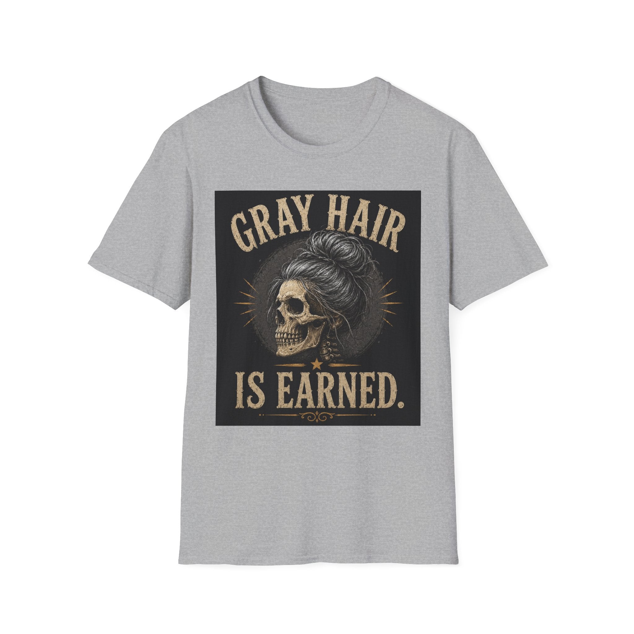 Gray Hair Is Earned T-Shirt — Vintage Skull With Gray Bun Graphic