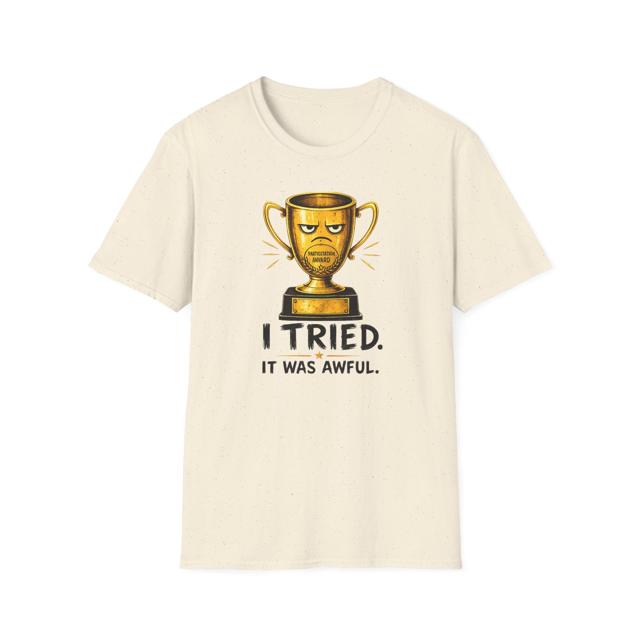 T-Shirt — Funny 'I Tried. It Was Awful.' Trophy Design